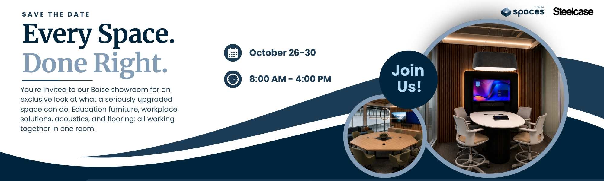 Create Spaces and Steelcase Every Space Done Right save the date for Boise showroom event October 26 through 30, 2026